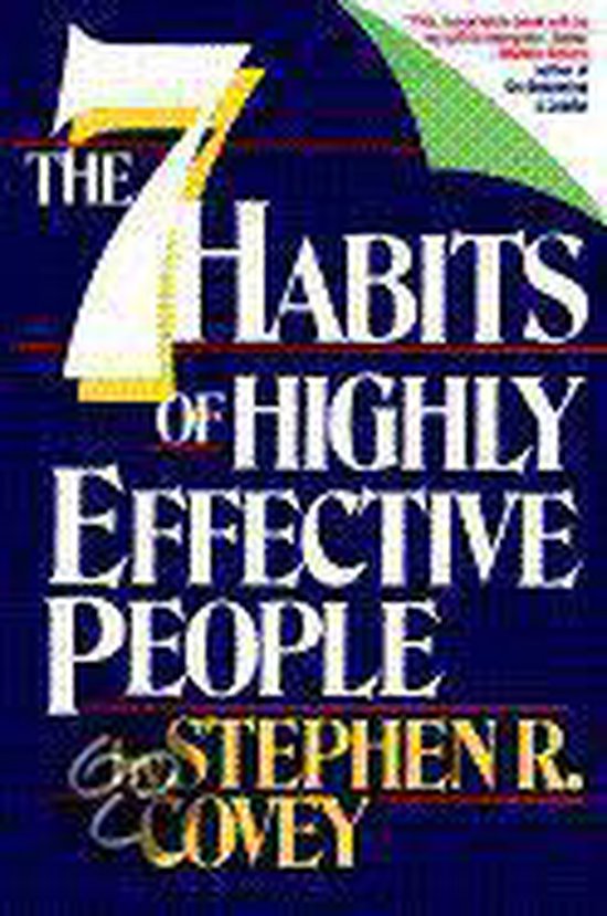 The Seven Habits of Highly Effective People