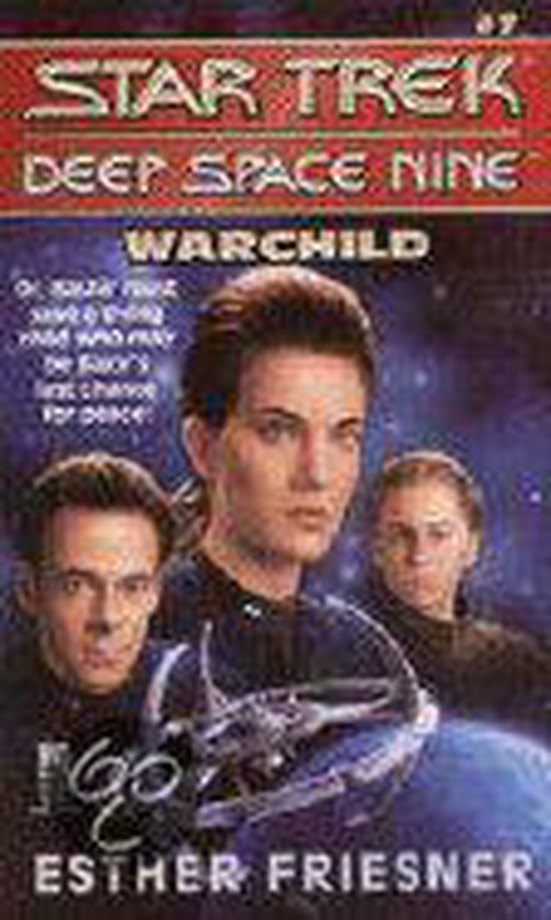 Star Trek deep space nine 7. Warchild