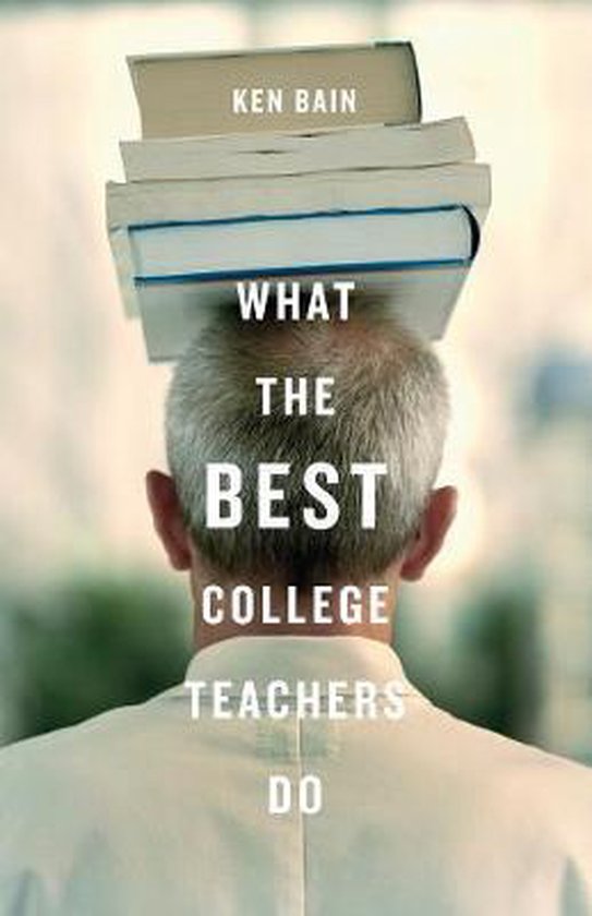 What The Best College Teachers Do