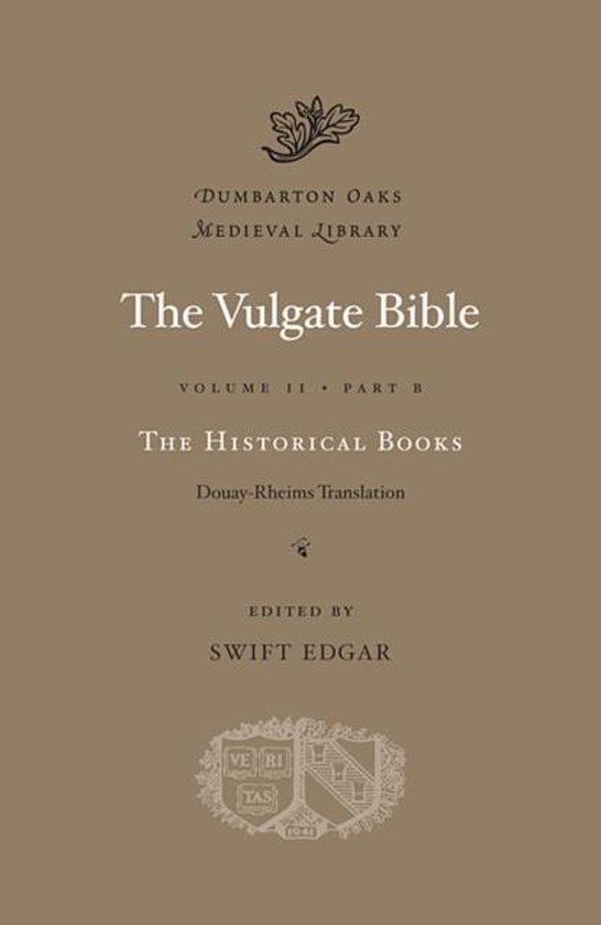 The Vulgate Bible, Volume II: The Historical Books: Douay-Rheims Translation, Part B