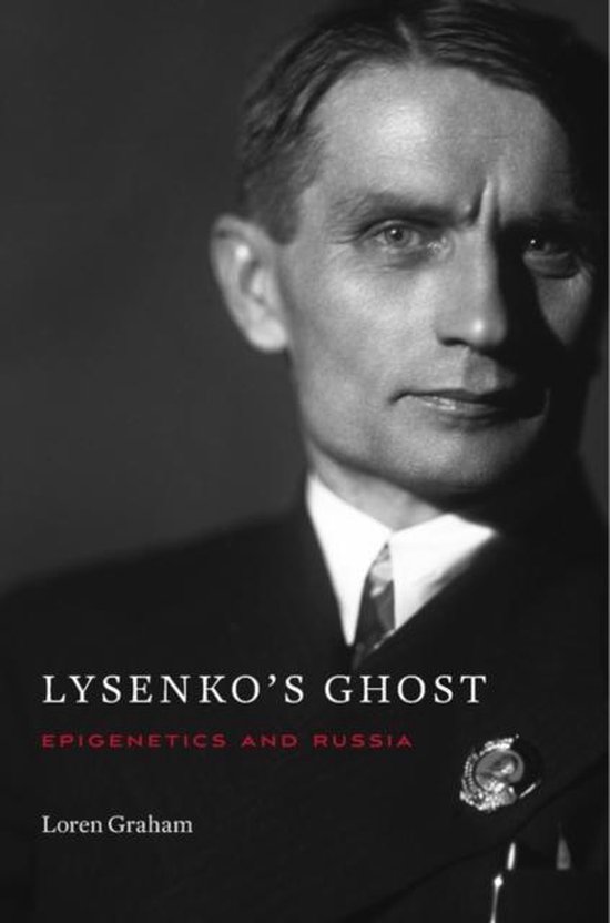 Lysenko's Ghost Epigenetics & Russia