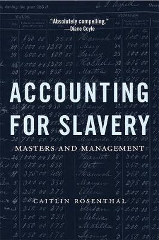 Accounting for Slavery – Masters and Management