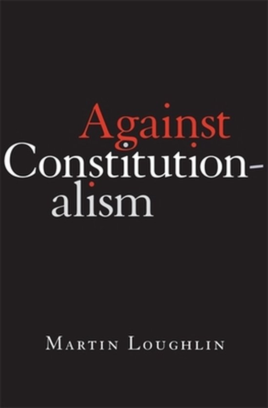 Against Constitutionalism