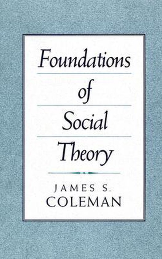 Foundations Of Social Theory