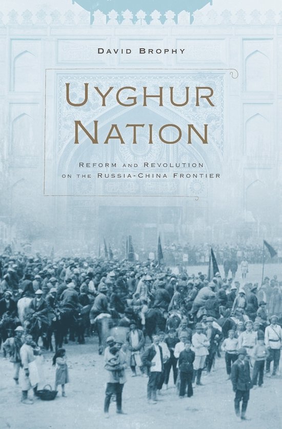 Uyghur Nation Reform Revolution Russian