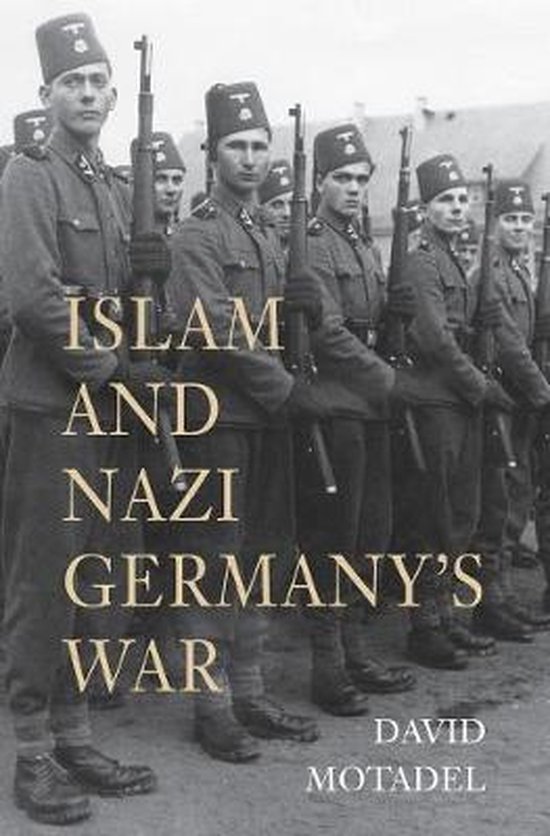 Islam and Nazi Germany`s War