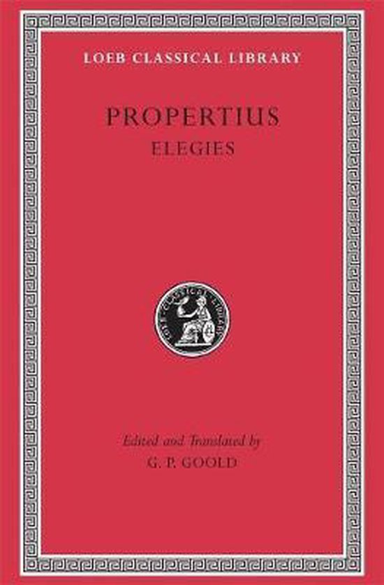 Elegies L018 - New Edition which Replaces Edition by H E Butler (trans. Goold) (Latin)