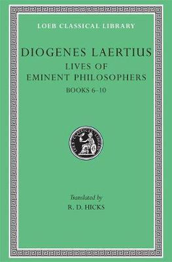 Lives of Eminent Philosophers Books VI-X L185 V 2 (Trans. Hicks)(Greek)