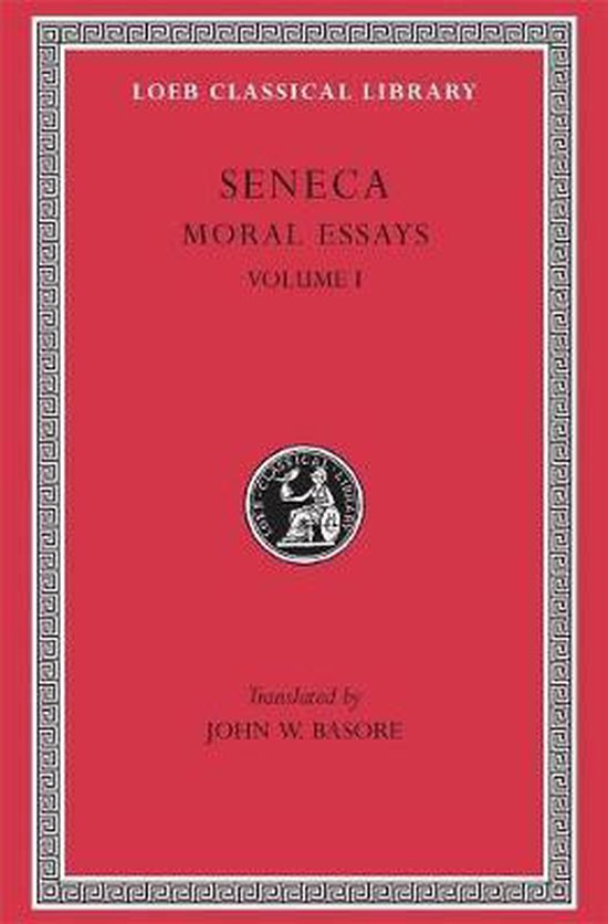 Moral Essays - De Providentia De Constantiade Ira De Clementia L214 V 1 (Trans. Basore)(Latin)