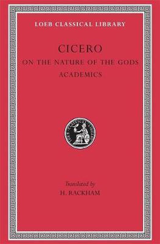 Philosophical Treatises - De Natura Deorum, Academica L268 V19 (Trans. Rackham) (Latin)