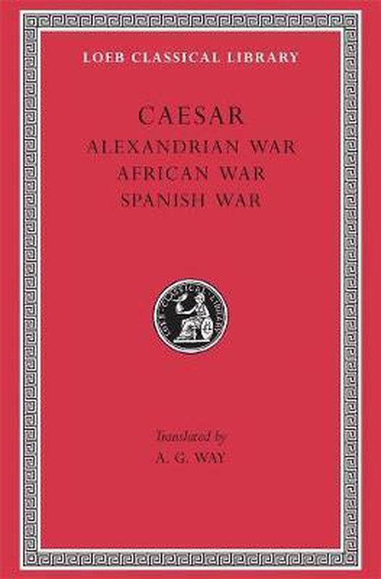 Alexandrian, African & Spanish Wars L402 V 3 (Trans. Way)(Latin)