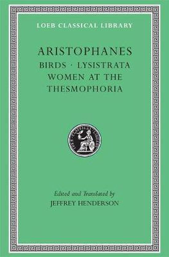 Birds. Lysistrata. Women at the Thesmophoria