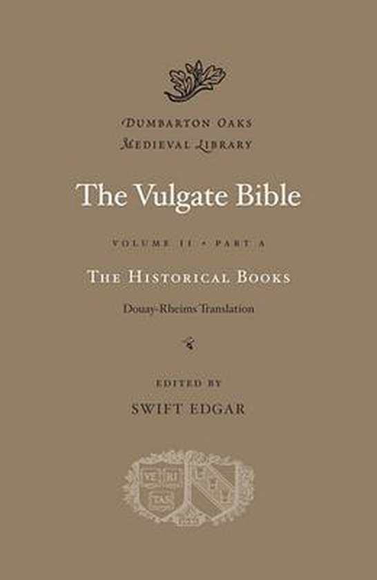 The Vulgate Bible, Volume II: The Historical Books: Douay-Rheims Translation, Part A