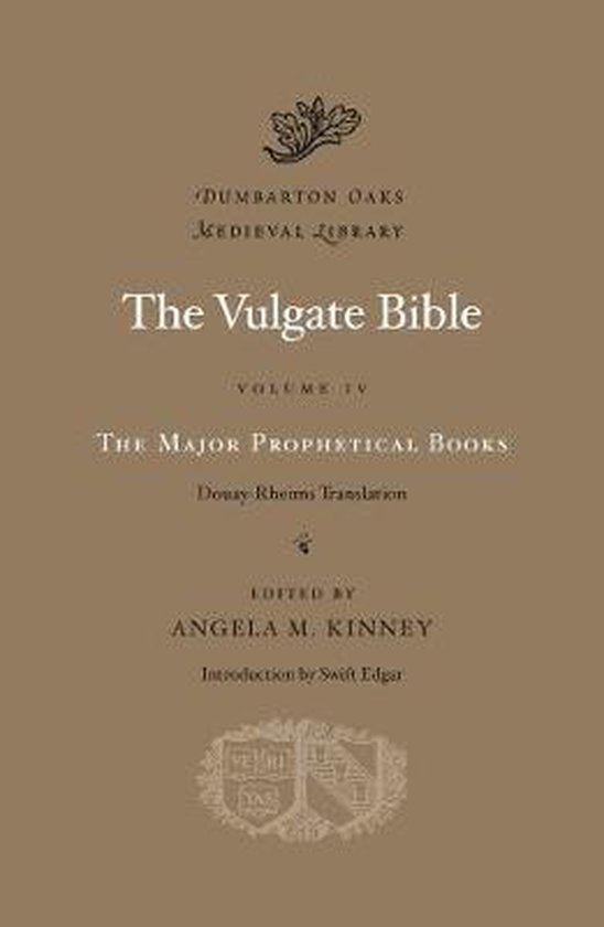 The Vulgate Bible, Volume IV: The Major Propheti - Douay-Rheims Translation