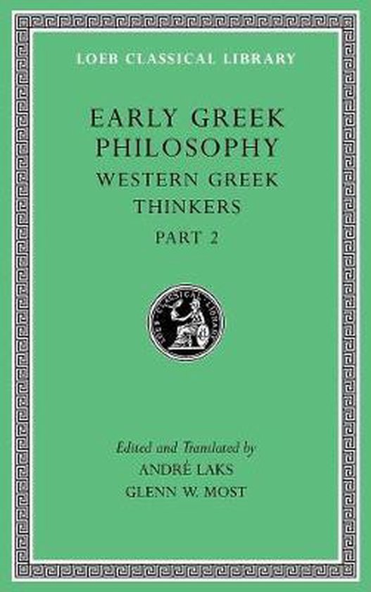 Early Greek Philosophy, Volume V: Western Greek Thinkers, Part 2