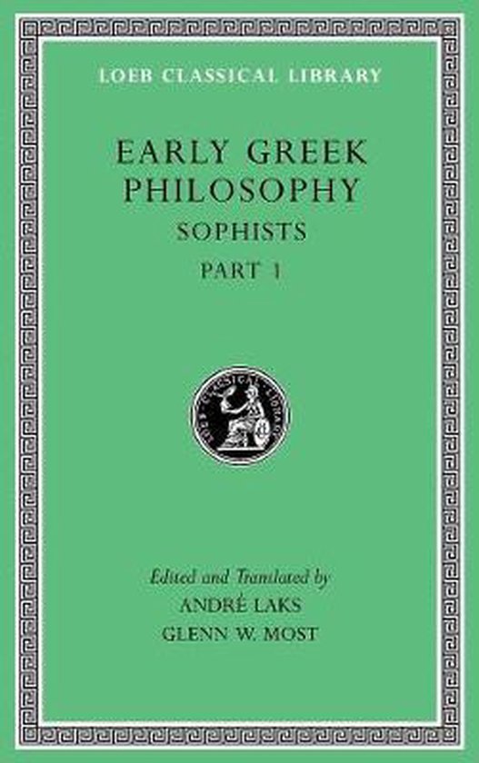 Early Greek Philosophy, Volume VIII: Sophists, Part 1