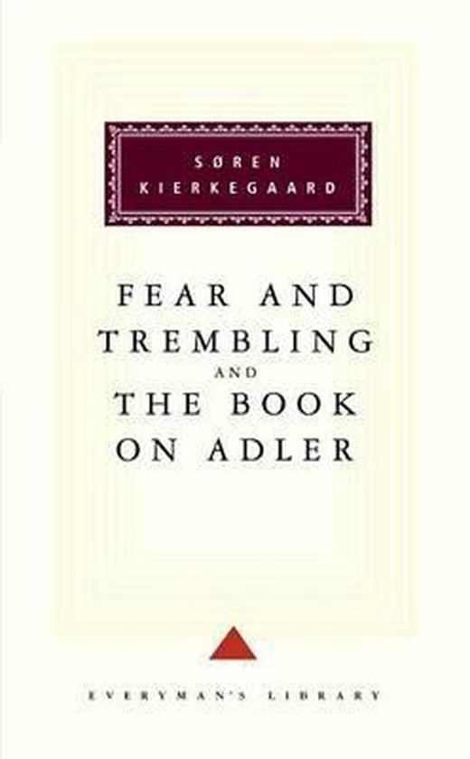 Fear and Trembling/the Book on Adler