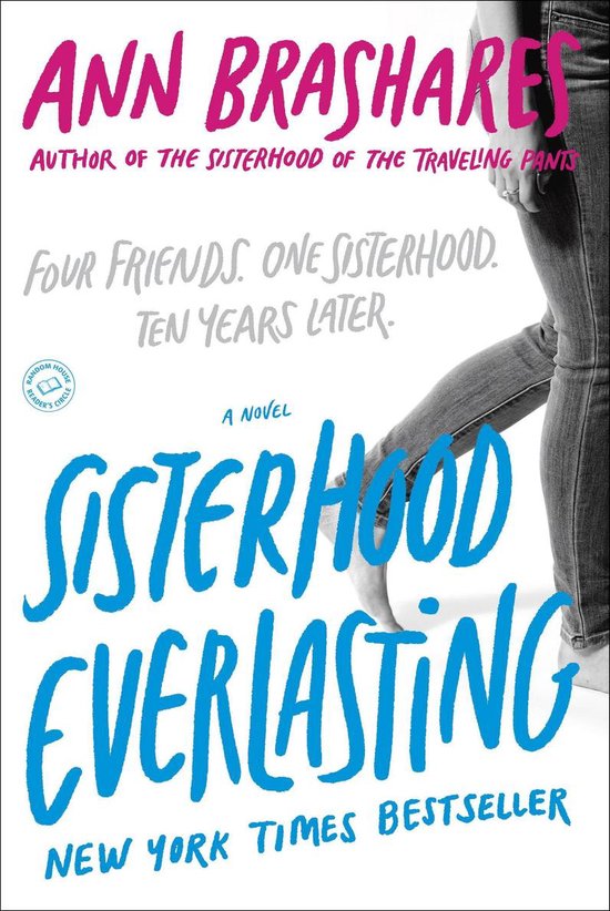 The Sisterhood of the Traveling Pants - Sisterhood Everlasting (Sisterhood of the Traveling Pants)