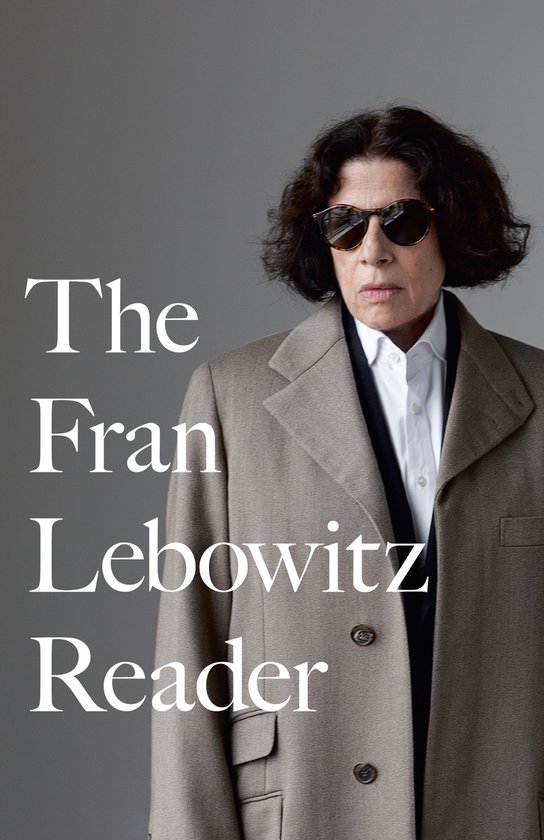 Fran Lebowitz Reader