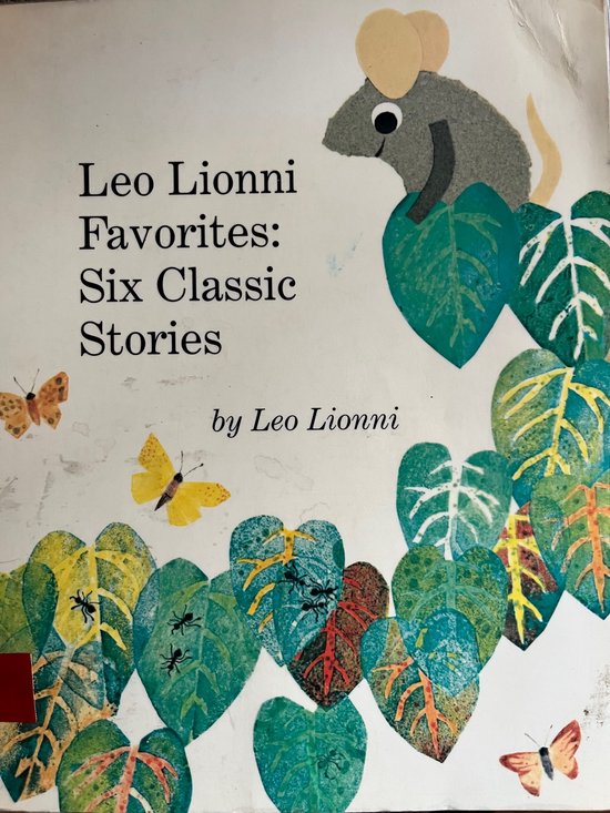 Leo Leonni Favorites: Six classic stories