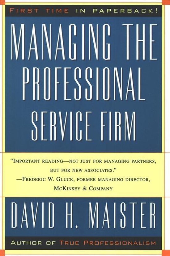 Managing the Professional Service Firm