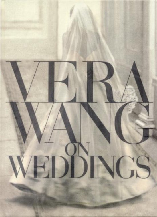 Vera Wang On Weddings