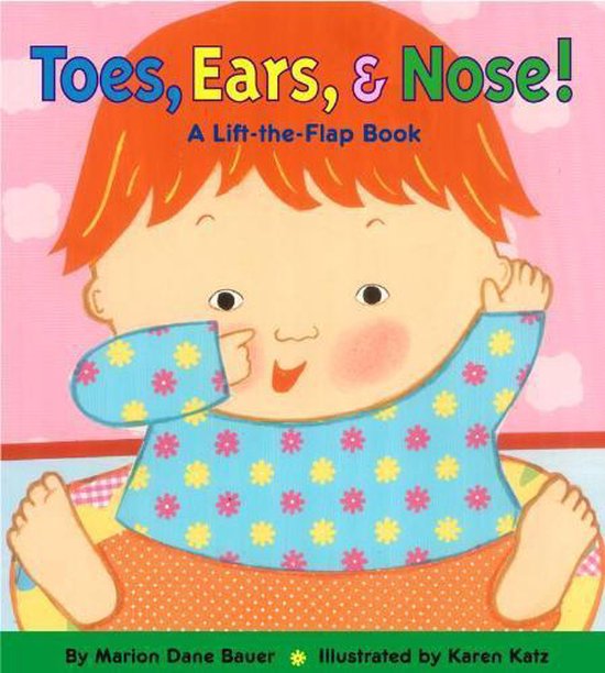 Toes, Ears, & Nose! : A Lift-the-Flap Book