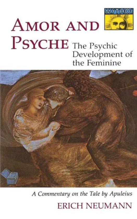 Amor and Psyche: The Psychic Development of the Feminine