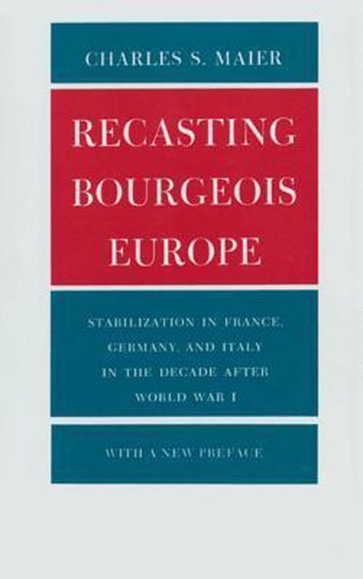 Recasting Bourgeois Europe