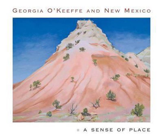 Georgia O'Keeffe And New Mexico