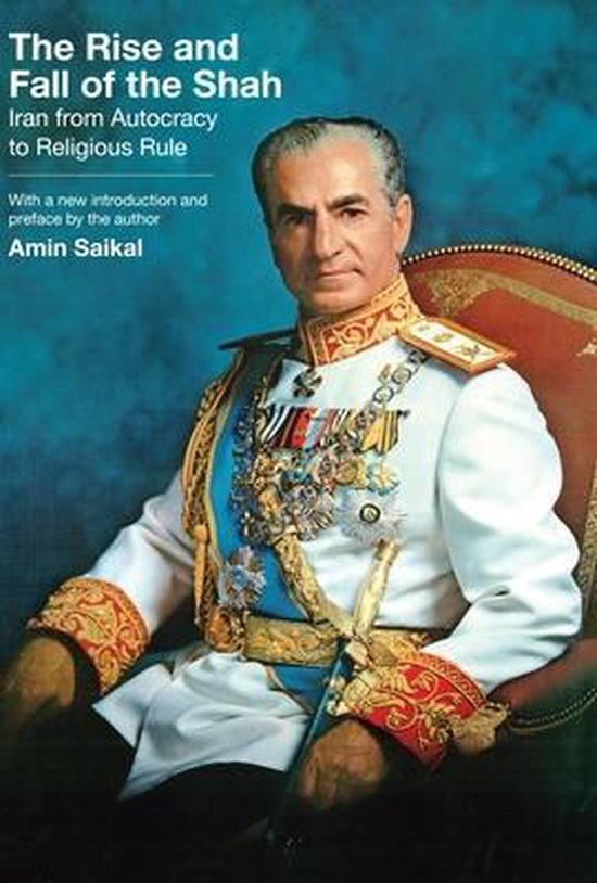 The Rise and Fall of the Shah