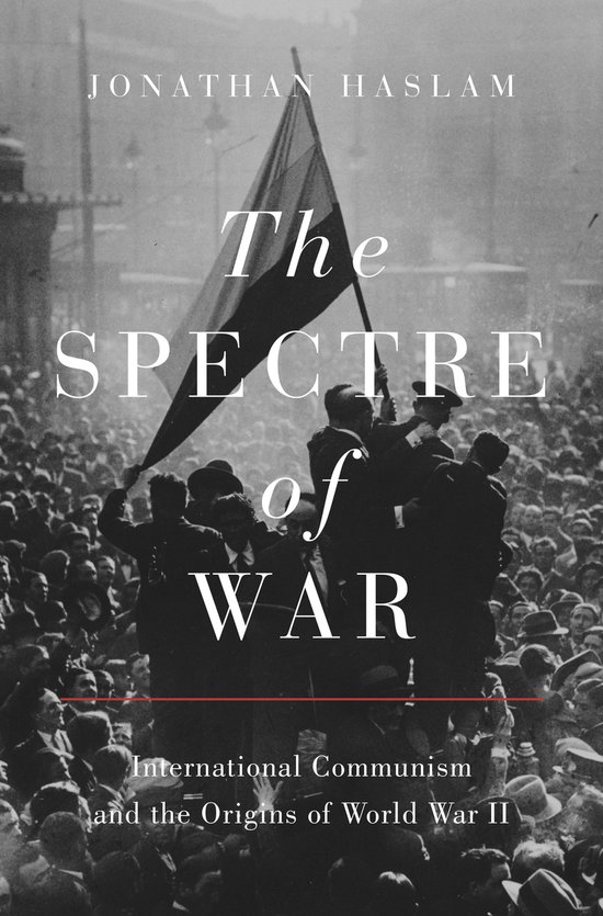 Princeton Studies in International History and Politics-The Spectre of War