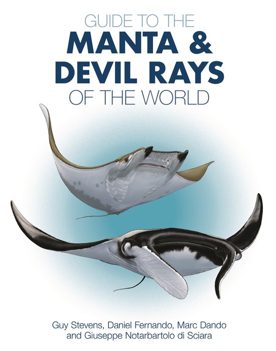 Wild Nature Press- Guide to the Manta and Devil Rays of the World