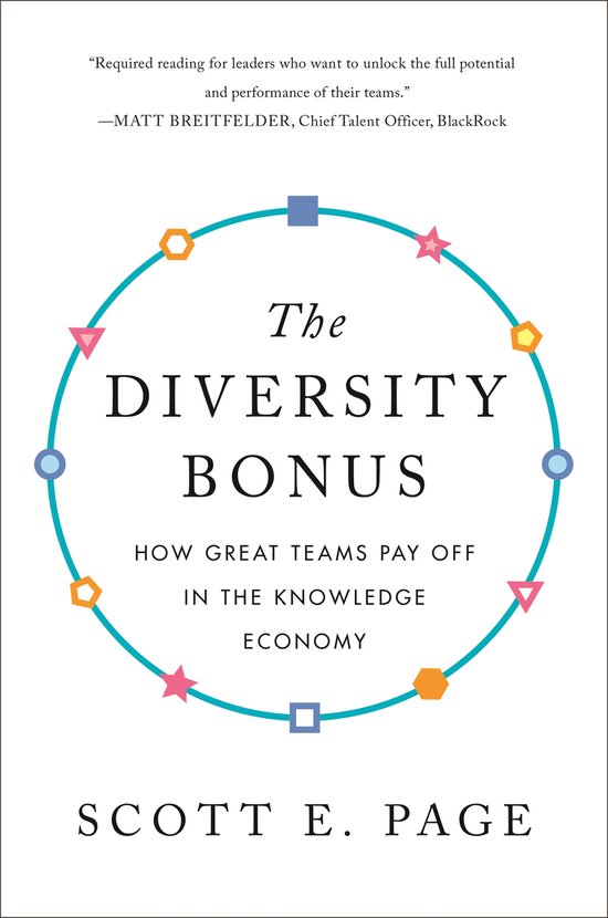 The Diversity Bonus – How Great Teams Pay Off in the Knowledge Economy