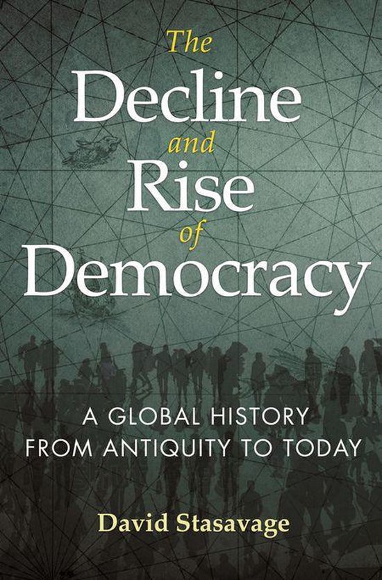 The Princeton Economic History of the Western World - The Decline and Rise of Democracy