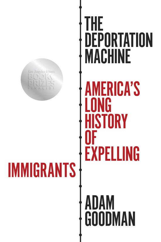 Politics and Society in Modern America-The Deportation Machine