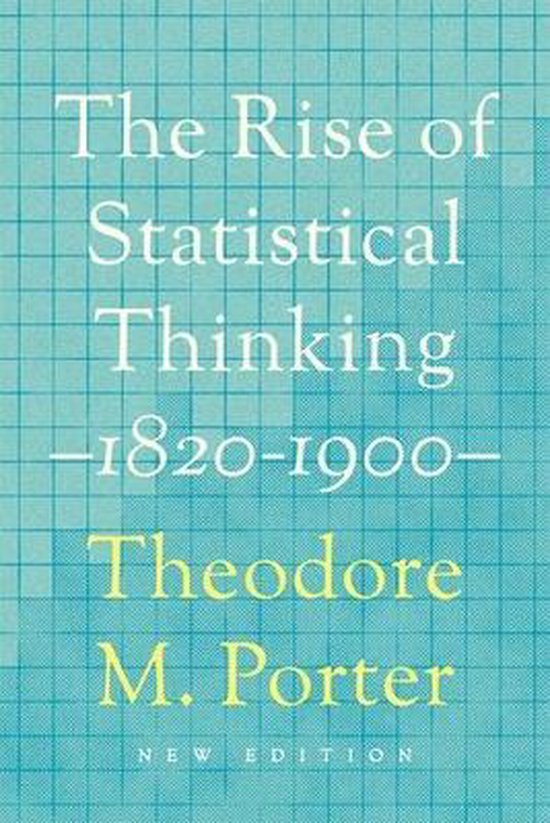 The Rise of Statistical Thinking, 1820–1900