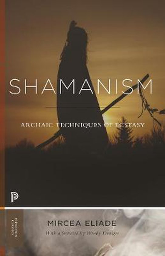 Shamanism – Archaic Techniques of Ecstasy