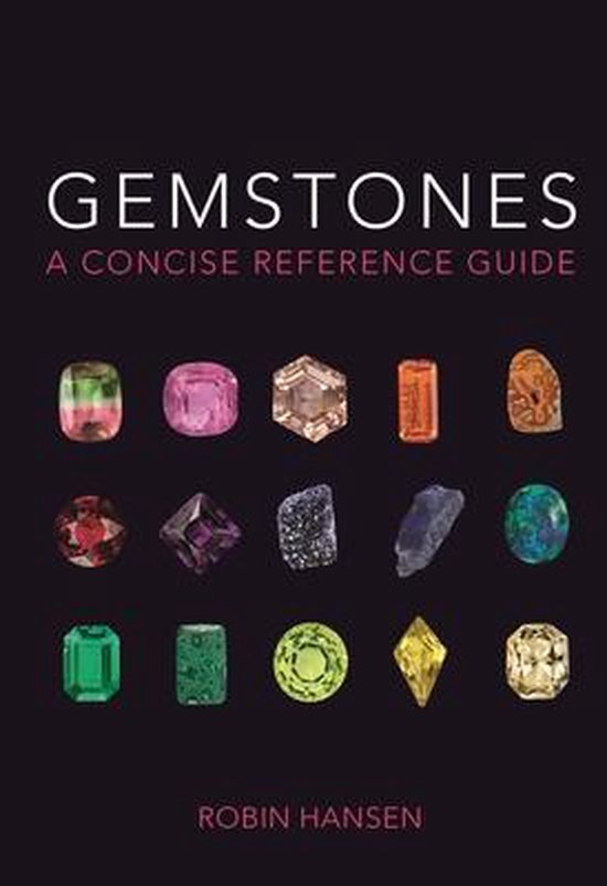 Gemstones: A Concise Reference Guide