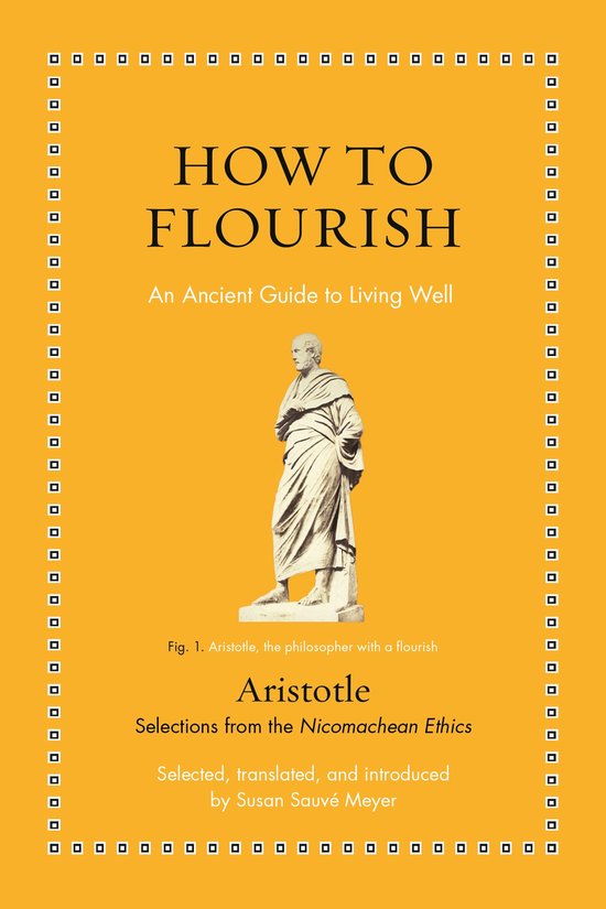 Ancient Wisdom for Modern Readers- How to Flourish