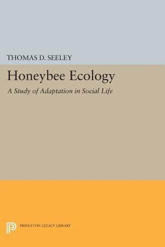 Honeybee Ecology: A Study Of Adaptation In Social Life