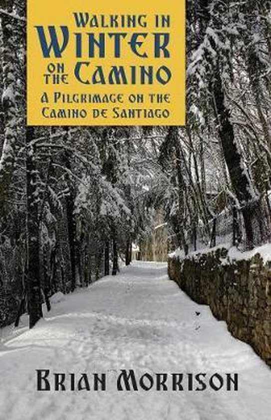 Walking in Winter on the Camino