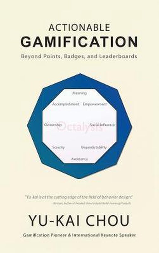 Actionable Gamification - Beyond Points, Badges, and Leaderboards