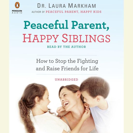 Peaceful Parent, Happy Siblings