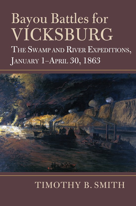 Modern War Studies- Bayou Battles for Vicksburg