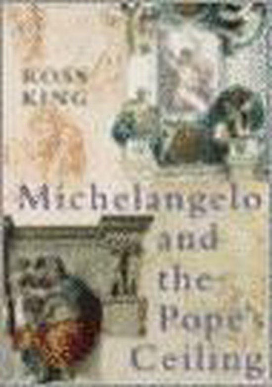 Michelangelo and the Pope's Ceiling