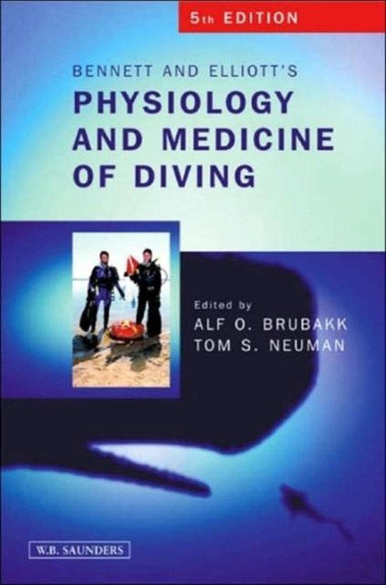 Bennett and Elliotts' Physiology and Medicine of Diving