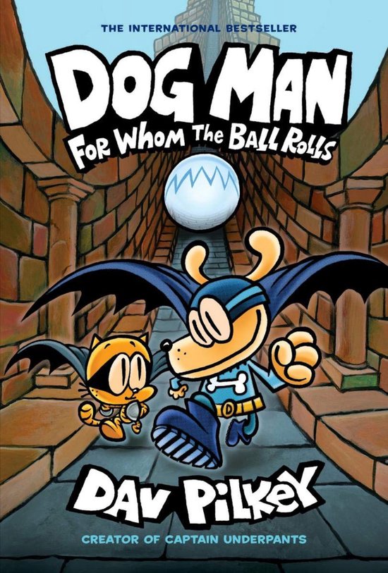 Dog Man 7 For Whom The Ball Rolls