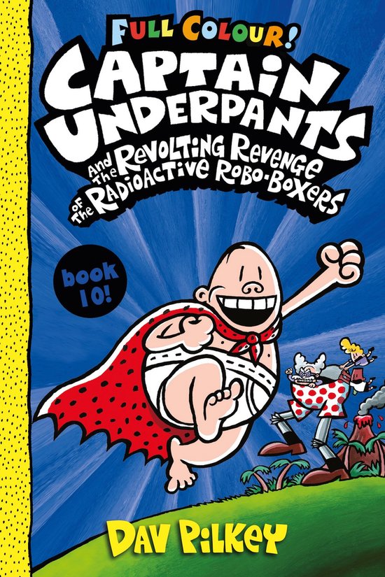 Captain Underpants- Captain Underpants and the Revolting Revenge of the Radioactive Robo-Boxers Colour