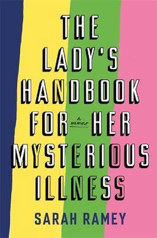 The Lady's Handbook For Her Mysterious Illness